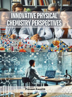 cover image of Innovative Physical Chemistry Perspectives